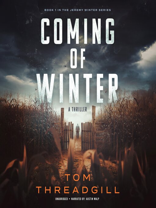 Title details for Coming of Winter by Tom Threadgill - Wait list